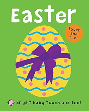 Childrens Board Book: Easter Touch and Feel