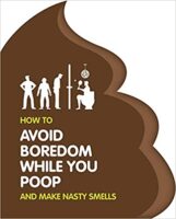 How to Avoid Boredom When you Poop