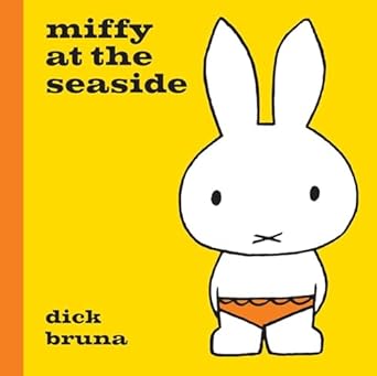 Childrens Hardcover: Miffy at the Seaside