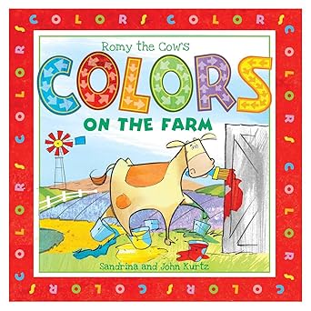 Childrens Board Book: Romy the Cow's Colors on the Farm