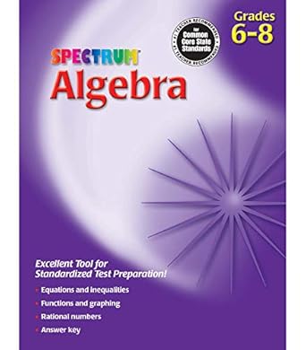 Us Educational Workbook: Spectrum Algebra Grades 6-8