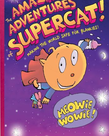 Childrens Hardcover: The Amazing Adventures of Supercat!