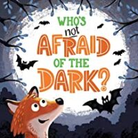 Who’s Not Afraid of the Dark